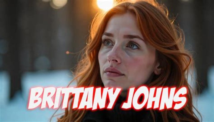 Unveiling The Multifaceted World Of Brittany Johns: Discoveries And Insights
